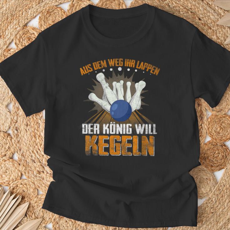 Aus Dem Weg Ihr Lappen Der König Will Kegeln Für Sportkegler T-Shirt Geschenke für alte Männer