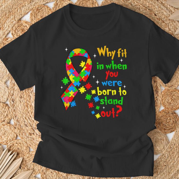 Autism Awareness Why Fit In When You Were Born To Stand Out T-Shirt Gifts for Old Men