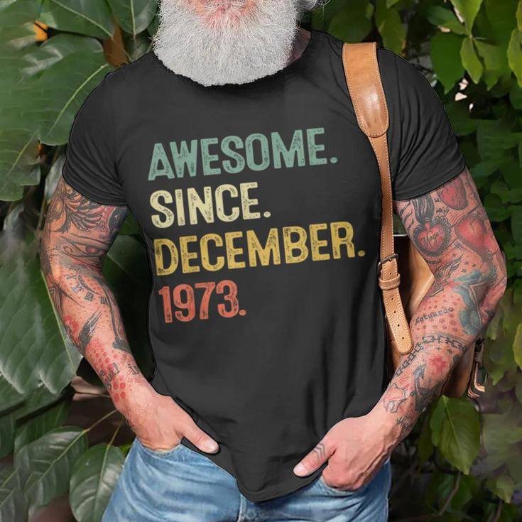 Awesome Since December 1973 50Th Birthday 50 Year Old T-Shirt Gifts for Old Men