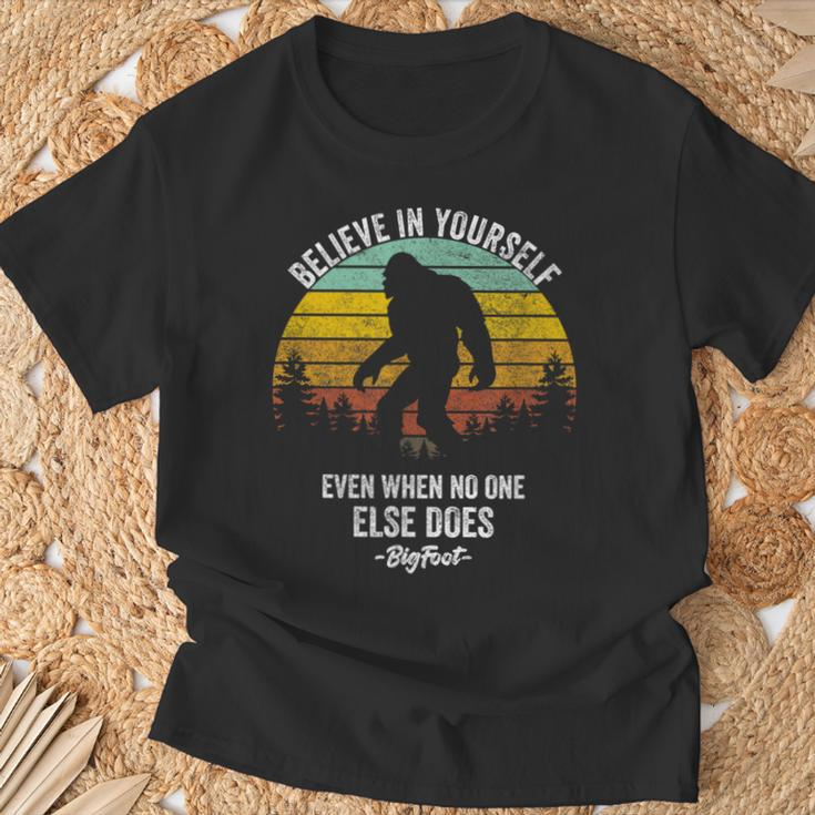 Believe In Yourself Even When No One Else Does Bigfoot T-Shirt Gifts for Old Men