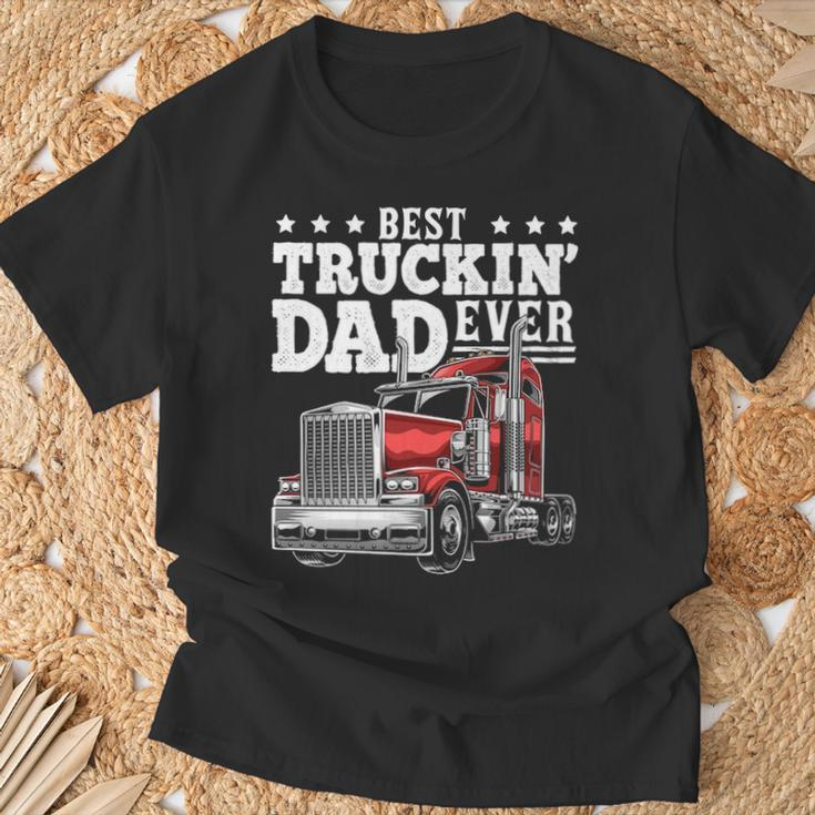Best Truckin Dad Ever Big Rig Trucker Father's Day T-Shirt Gifts for Old Men