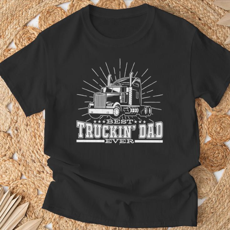Best Truckin' Dad Ever Trucking Dad For Truck Driver T-Shirt Gifts for Old Men