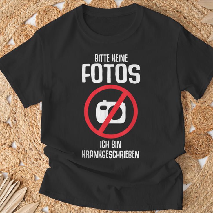 Bitte Keine Fotos Ich Bin Krankschreiben T-Shirt Geschenke für alte Männer