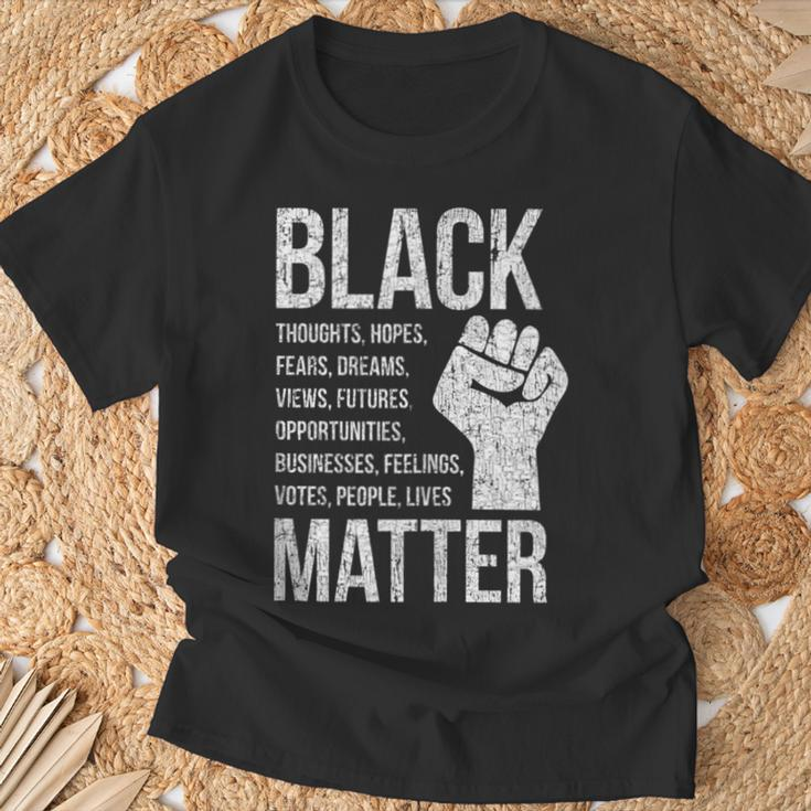 Black Lives Hopes Dreams Views Futures Businesses Matter T-Shirt Gifts for Old Men