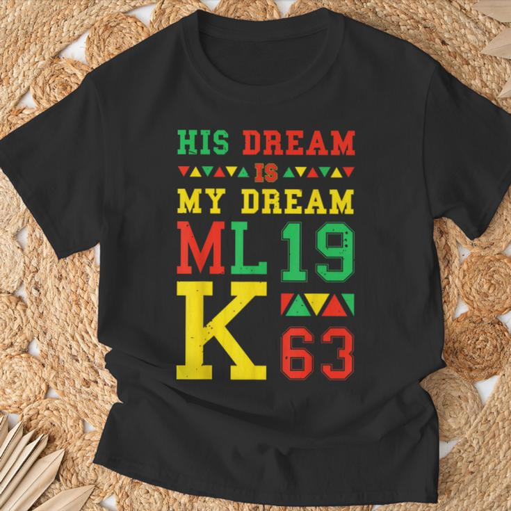 Black History Month His Dream Is My Dream Mlk 1963 T-Shirt Gifts for Old Men