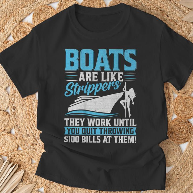 Boats Are Like Strippers They Won't Work Until You Boating T-Shirt Gifts for Old Men