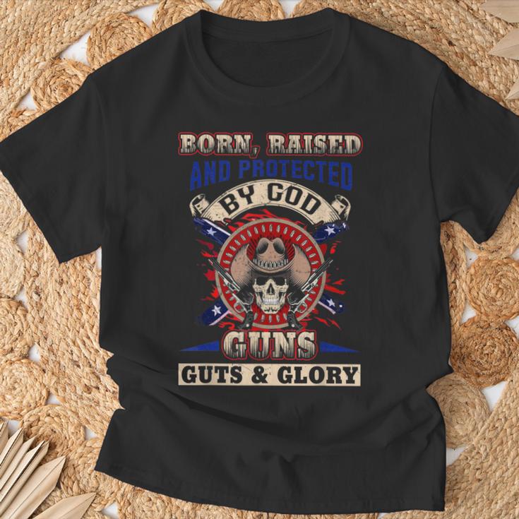 Born Raised And Protected By God Guns Guts & Glory T-Shirt Gifts for Old Men