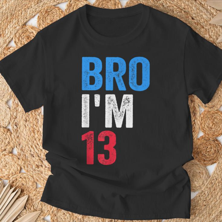 Bro I'm 13 Girls Boys Patriotic 13Th Birthday T-Shirt Gifts for Old Men