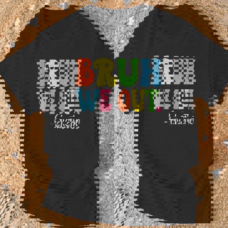 Bruh We Out Educators Happy Last Day Of School Groovy T-Shirt Gifts for Old Men