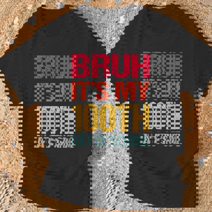 Bruh Its My 100 Days Of School 100Th Day Of School Boys T-Shirt Gifts for Old Men