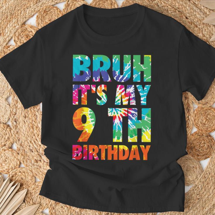 Bruh It's My 9Th Birthday 9 Year Old Tie Dye 9Th Birthday T-Shirt Gifts for Old Men