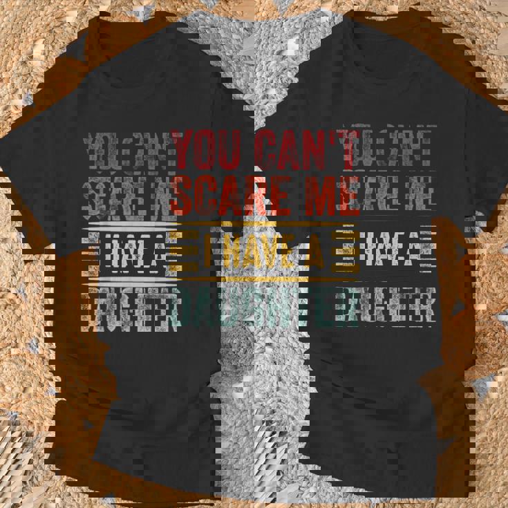 You Can't Scare Me I Have A Daughter Retro Vintage Dad T-Shirt Gifts for Old Men