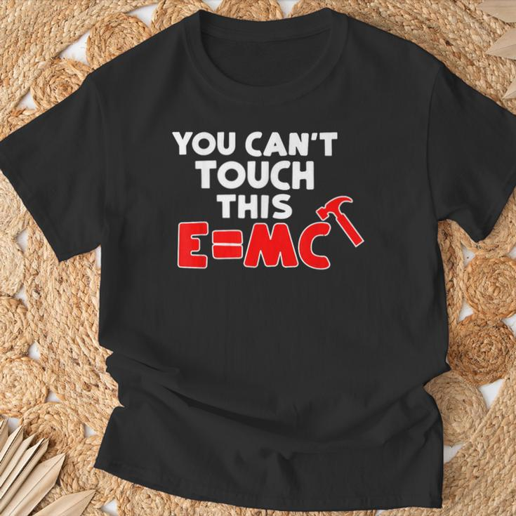 You Can't Touch This EMc Hammer T-Shirt Gifts for Old Men