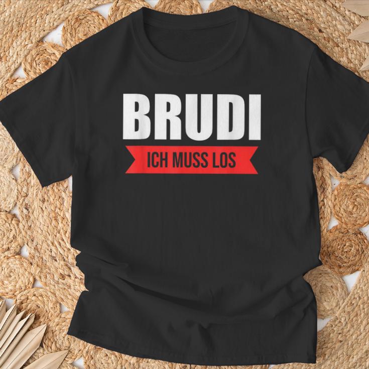 Certified Brudi Ich Muss Los Deutschrap Fun Black T-Shirt Geschenke für alte Männer