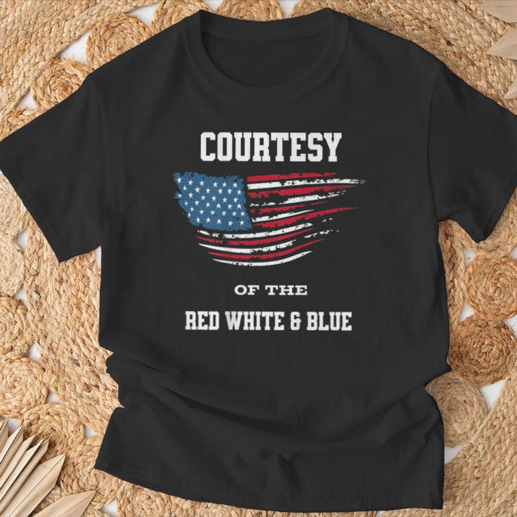 Courtesy Of The Red White And Blue On Back T-Shirt Gifts for Old Men