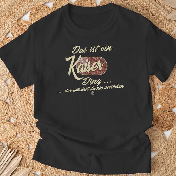 'Das Ist Ein Kaiser Ding' It's A Kaiser Ding T-Shirt Geschenke für alte Männer