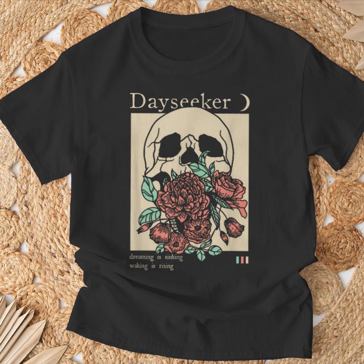 Dayseeker Skull Dearming Is Sinking Waking Is Rising T-Shirt Gifts for Old Men