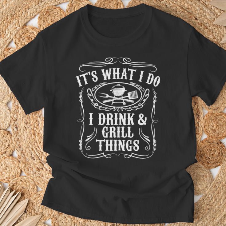 I Drink And I Grill Things Lustiges Grillgeschenk Für Papa T-Shirt Geschenke für alte Männer