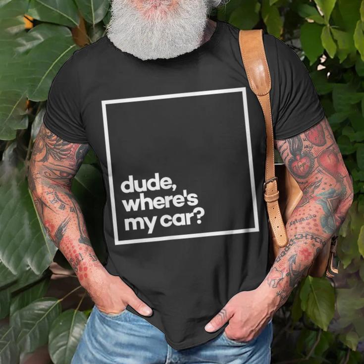 Dude Where's My Car Minimal White Typography T-Shirt Gifts for Old Men