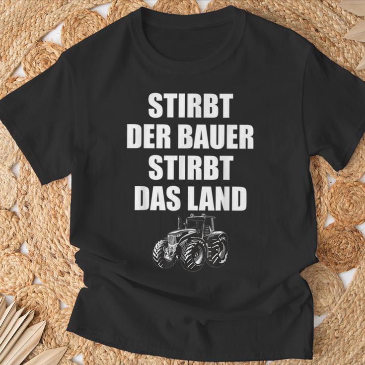 Farmers Sayings Stirbt Der Bauer Stirbt Das Land Demo T-Shirt Geschenke für alte Männer