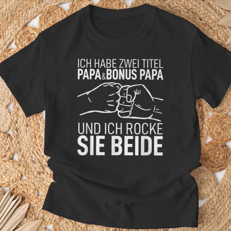 Father's Day Dad Ich Habe Zwei Titel Papa Und Bonus Papa S T-Shirt Geschenke für alte Männer