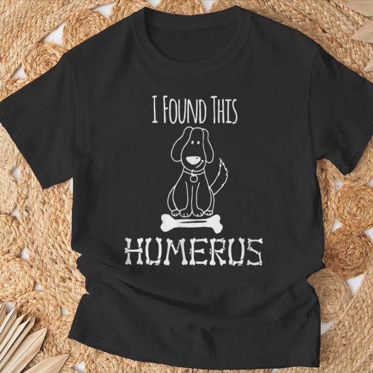 I Found This Humerus Gifts, I Found This Humerus Shirts