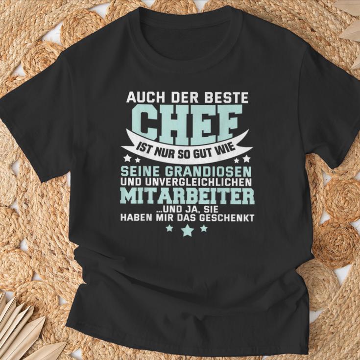 Auch Der Beste Chef Ist Nur So Gut Seine Mitarbeiter T-Shirt Geschenke für alte Männer