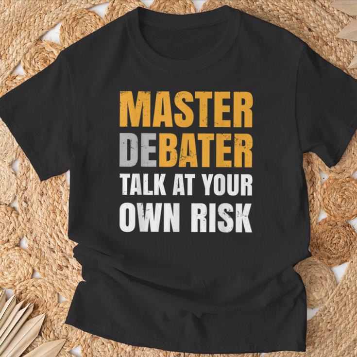 Debater Talk At You Own Risk T-Shirt Gifts for Old Men