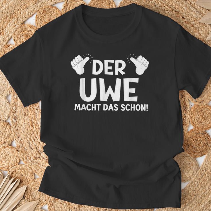 Der Uwe Macht Das Schon First Name Saying S T-Shirt Geschenke für alte Männer