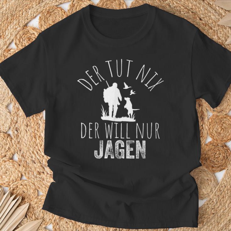 Jäger Der Tut Nix Der Willnur Jagen T-Shirt Geschenke für alte Männer