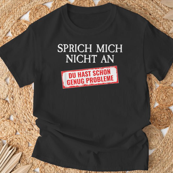 Slogan Saying Mich Nicht An Du Hast Genug Problems T-Shirt Geschenke für alte Männer