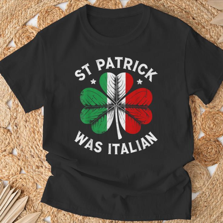St Patrick Was Italian St Patrick's Day T-Shirt Gifts for Old Men