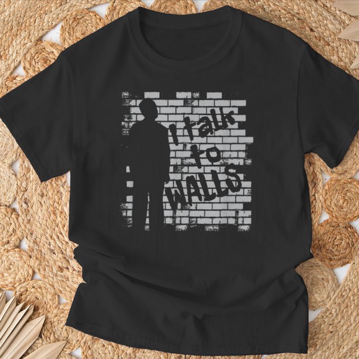 I Talk To WallsFor Debaters T-Shirt Gifts for Old Men