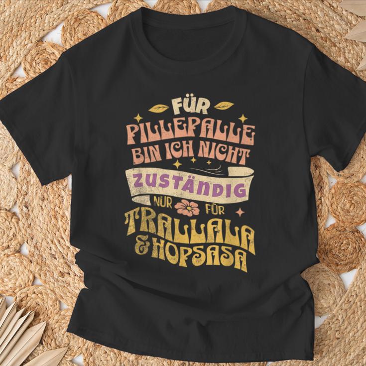 Für Pillepalle Bin Heute Nicht Zuständig T-Shirt Geschenke für alte Männer