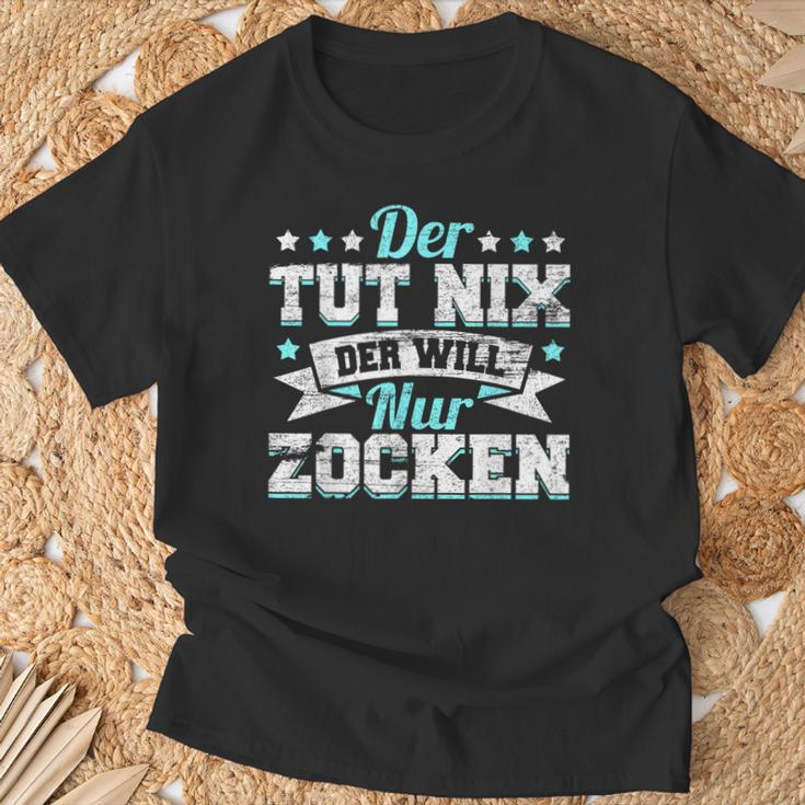 Gamer Gamer Gamer Games Pc Der Tut Nix Der Will Nur Zocken T-Shirt Geschenke für alte Männer