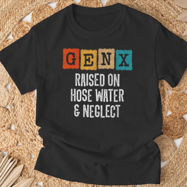 Generation X Gen X Raised On Hose Water And Neglect T-Shirt Gifts for Old Men