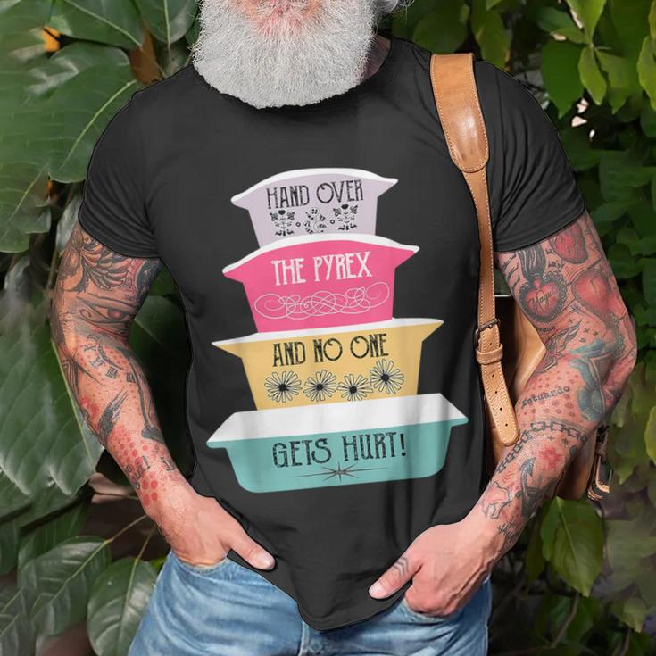 Hand Over The Pyrex And No One Gets Hurt Vintage Pyrex T-Shirt Gifts for Old Men