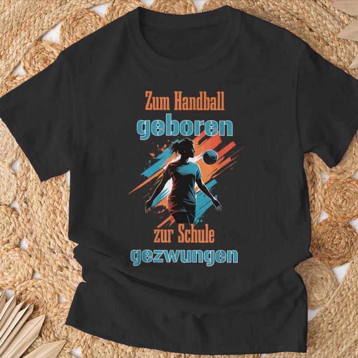 For Handball Born To School Forced For Handballer T-Shirt Geschenke für alte Männer