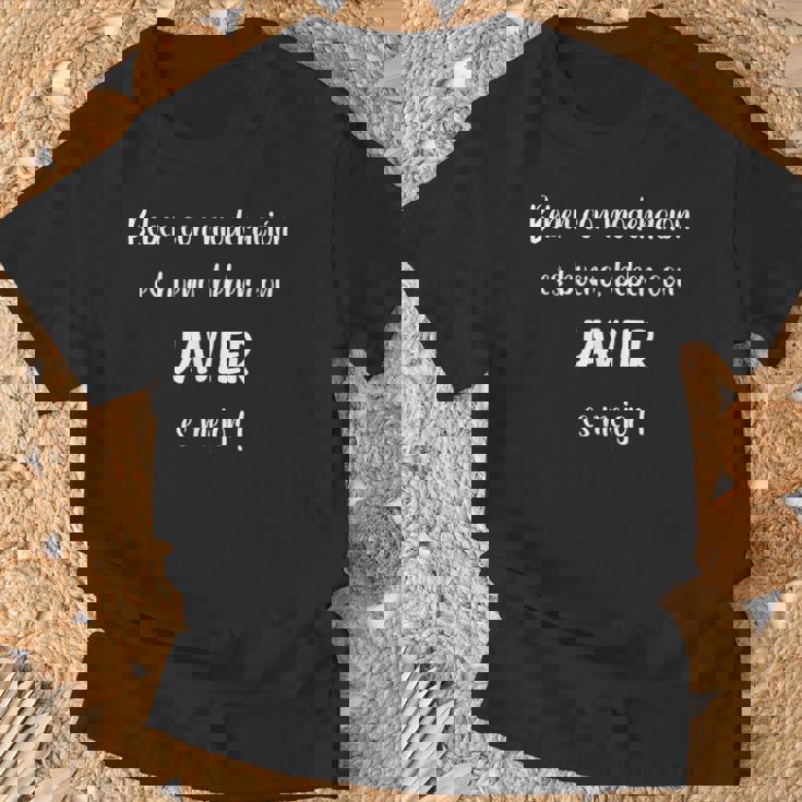 Hombre Beber Con Moderación Es Bueno Beber Con Javier Camiseta unisex Regalos para ancianos