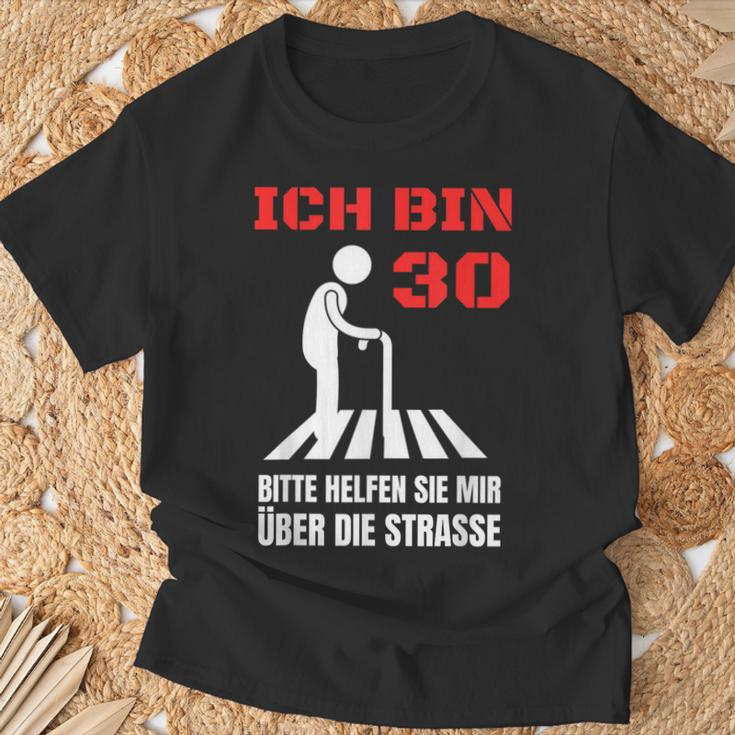 Ich Bin 30 Bitte Helfen Sie Mir Über Die Strasse Party T-Shirt Geschenke für alte Männer