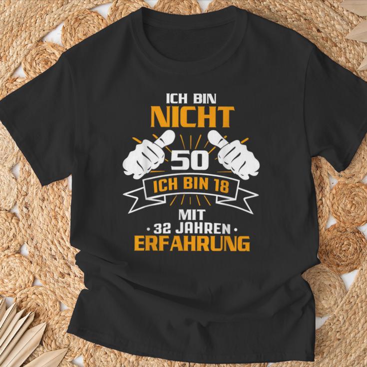 Ich Bin Nicht 50 Sondern 18 mit 32 Jahren Erfahrung, Schwarz T-Shirt Geschenke für alte Männer