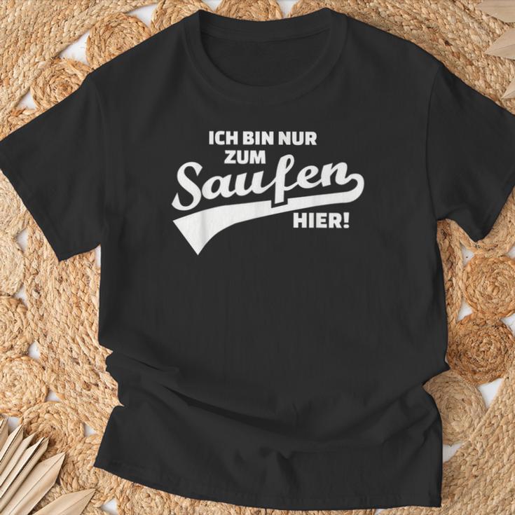 Ich Bin Nur Zum Saufen Hier T-Shirt Geschenke für alte Männer