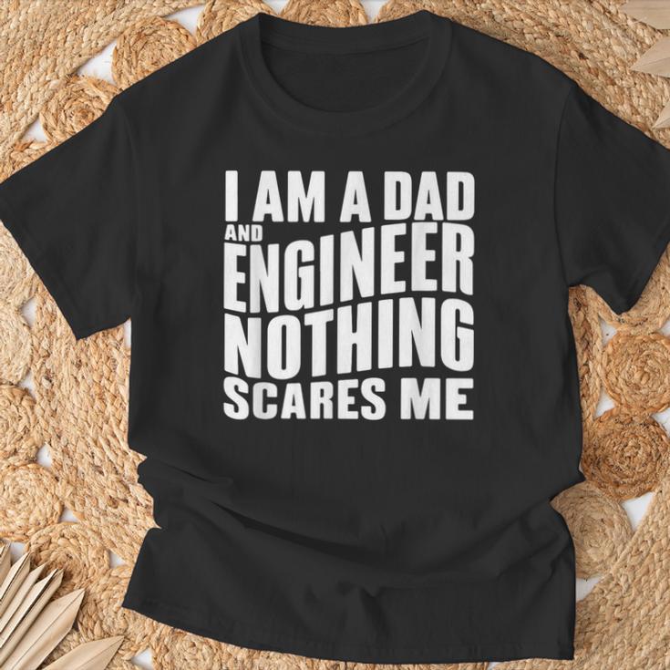 Ich Bin Papa Und Ingenieur Nichts Erschreckt Mich T-Shirt Geschenke für alte Männer