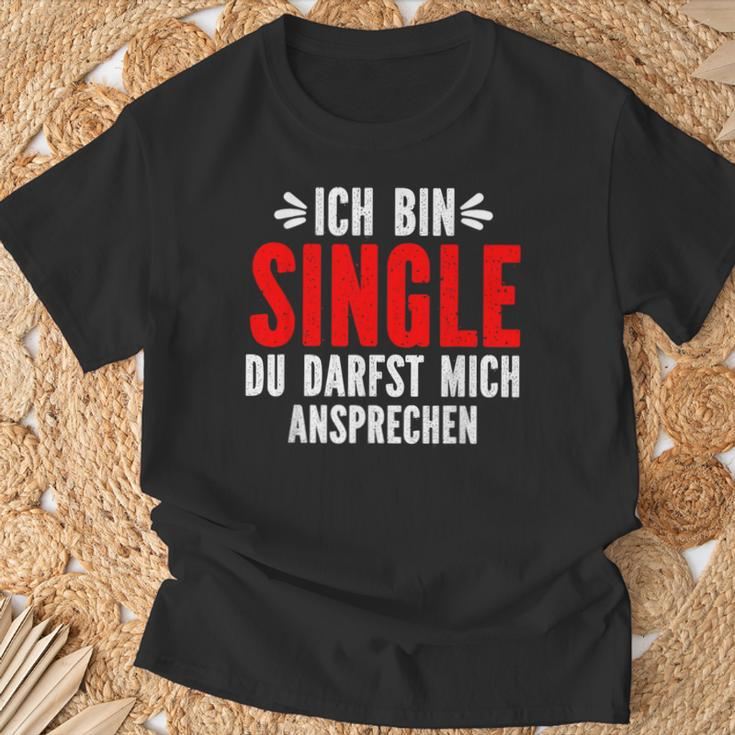 Ich Bin Single Du Darfst Mich Ansprechen T-Shirt Geschenke für alte Männer