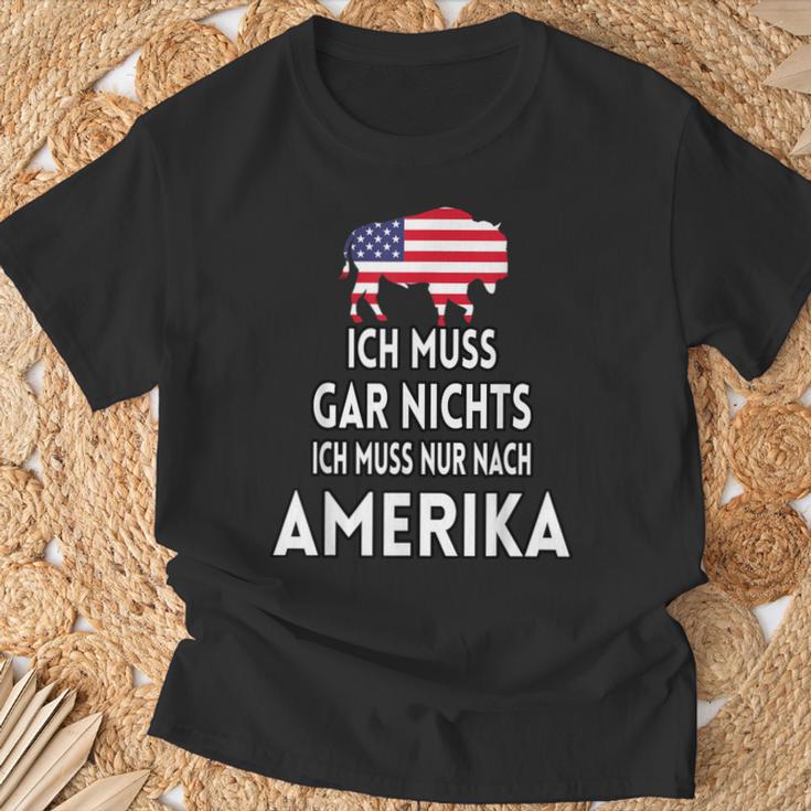 Ich Muss Gar Nichts Ich Muss Nur Nach Ameriken T-Shirt Geschenke für alte Männer