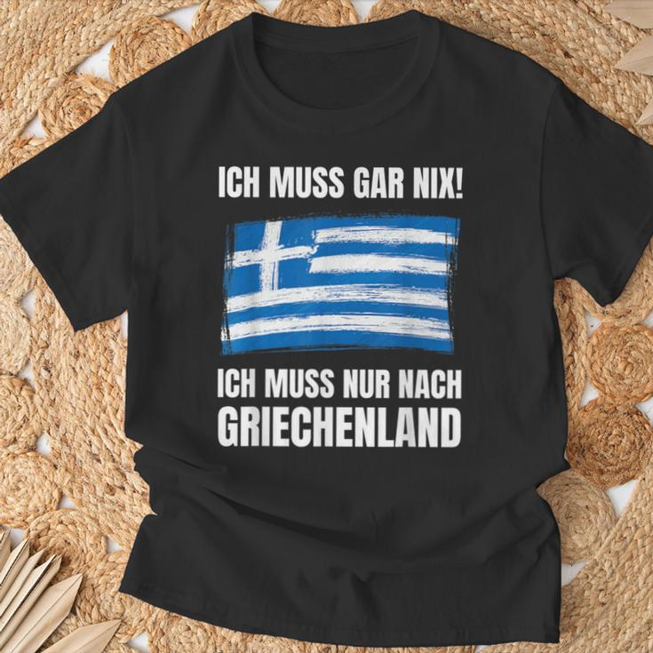 Ich Muss Gar Nix Ich Muss Nur Nach Greece T-Shirt Geschenke für alte Männer