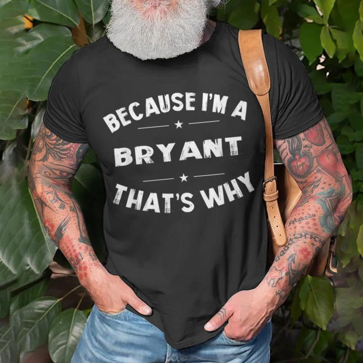 Because I'm A Bryant Personalized Family Name T-Shirt Gifts for Old Men