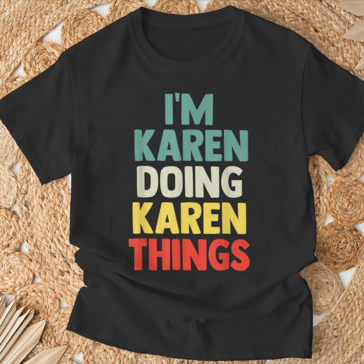 I'm Karen Doing Karen Things Personalized Name T-Shirt Gifts for Old Men