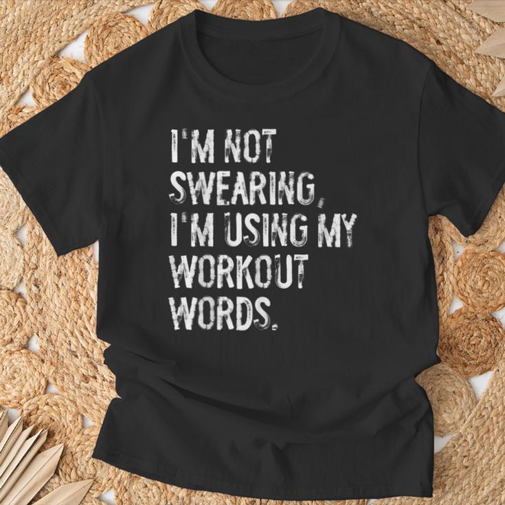 I'm Not Swearing I'm Using My Workout Words Gym T-Shirt Gifts for Old Men