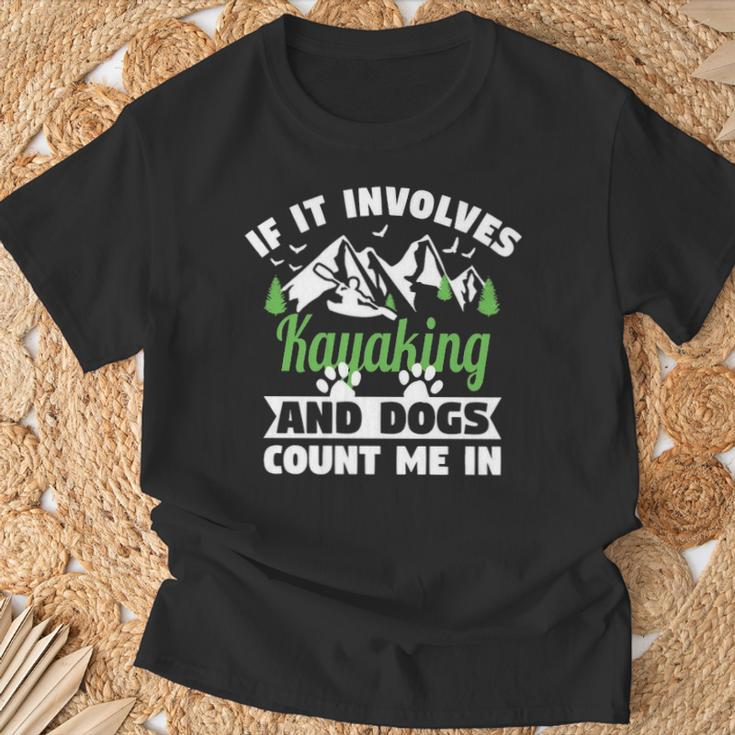 If It Involves Kayaking And Dogs Count Me In For A Dog Lover T-Shirt Gifts for Old Men